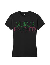 Load image into Gallery viewer, Pretty Soror Daughter Tee
