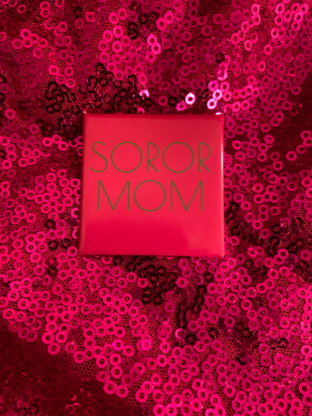 Pretty Soror Mom Button